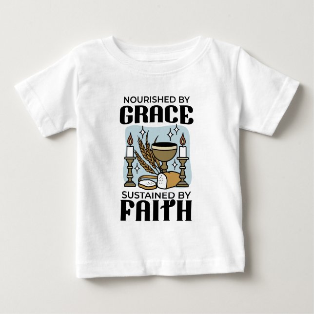 Nourished by Grace, Sustained by Faith Design Baby T-shirt (Vorderseite)