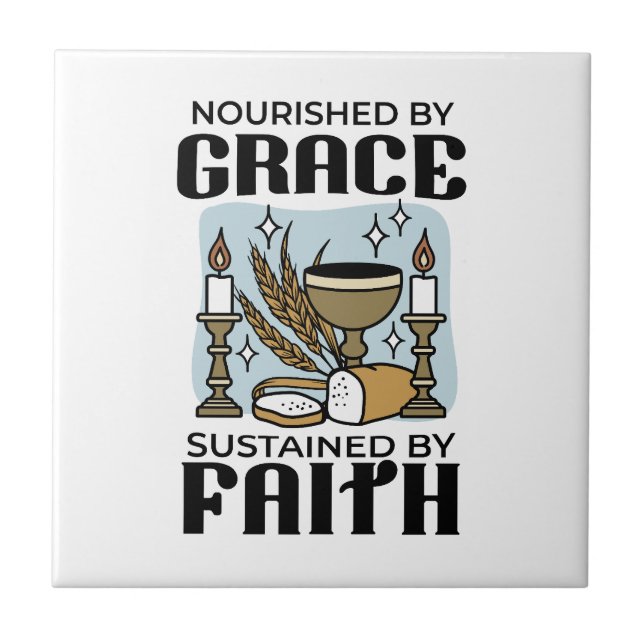 Nourished by Grace, Sustained by Faith Design Fliese (Vorderseite)
