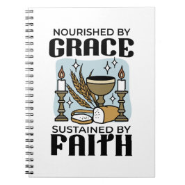 Nourished by Grace, Sustained by Faith Design Notizblock