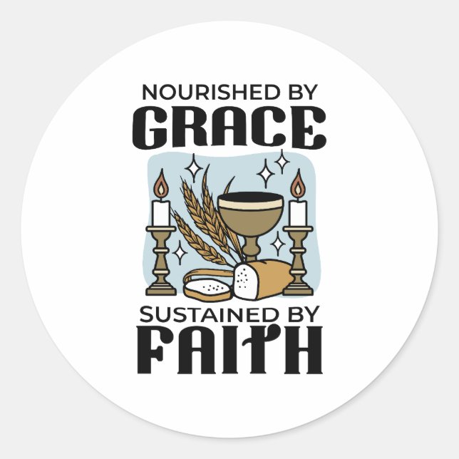 Nourished by Grace, Sustained by Faith Design Runder Aufkleber (Vorderseite)