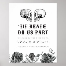 NOVA Gothic Floral Skull Til Death Wedding Willkom Poster