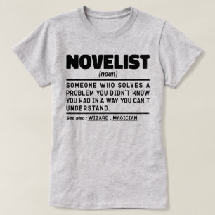 Novelist Noun Definition kreatives Schreiben Cool T-Shirt