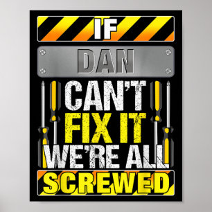 Novelty Name Zitat Wenn Dan es nicht reparieren ka Poster