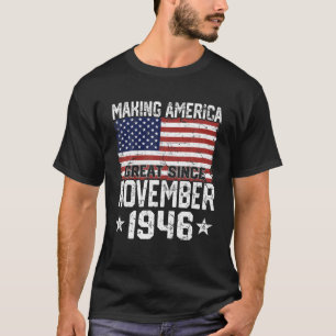 November 1946 Amerikanische Flagge 75. Geburtstag T-Shirt