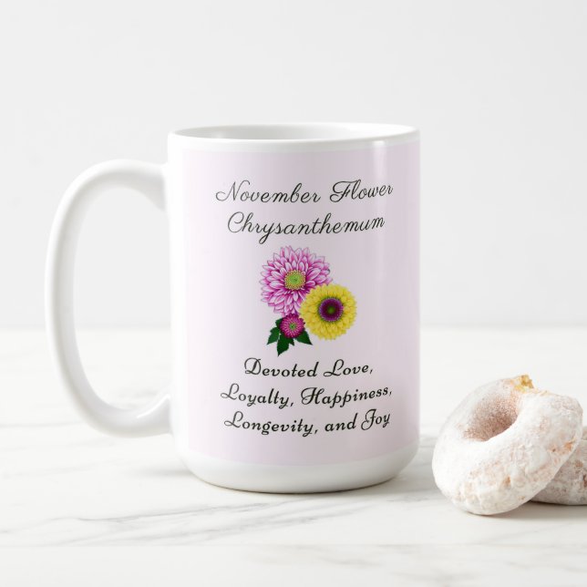 November Geburtsmonat Blume Chrysanthemum Kaffeetasse (Mit Donut)