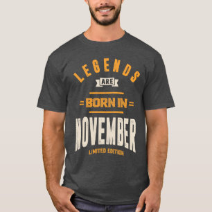 November Geburtstagsgeschenke Legenden sind im Nov T-Shirt