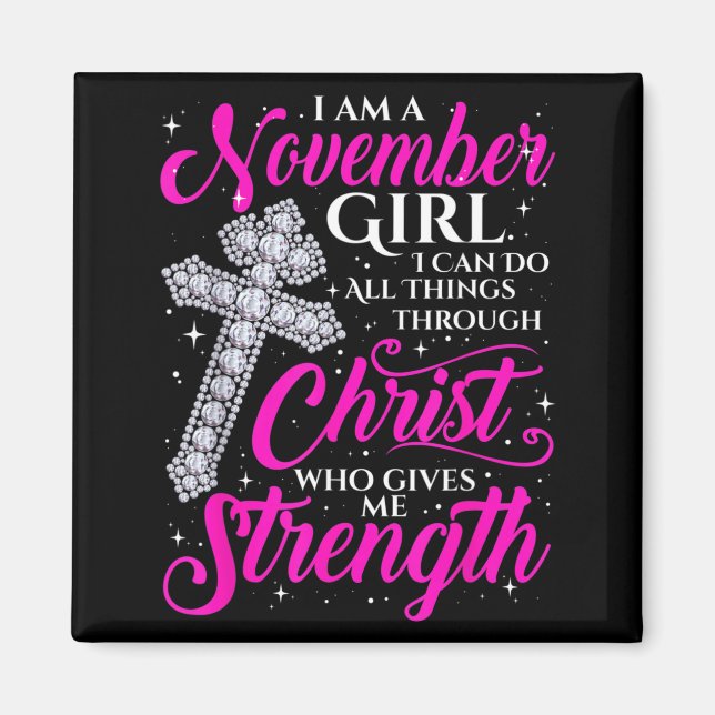 November-Mädchen Lustiger Spruch Christlich Magnet (Vorne)