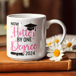 Now Hotter By one Degree 2024 Funny Graduated Gift Kaffeetasse