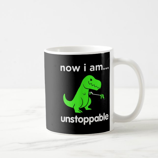 Now I Am Unstoppable T-rex Funny Grabber Dinosaur  Kaffeetasse (Rechts)