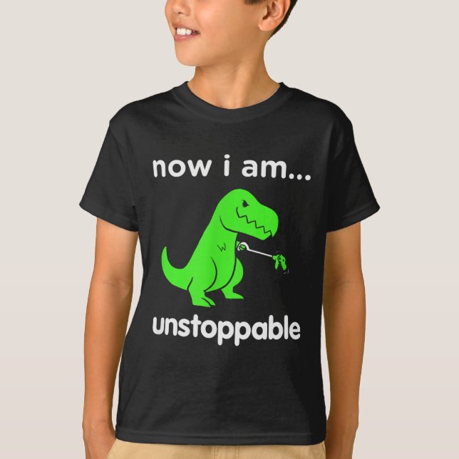 Now I Am Unstoppable T-rex Funny Grabber Dinosaur  T-Shirt (Vorderseite)
