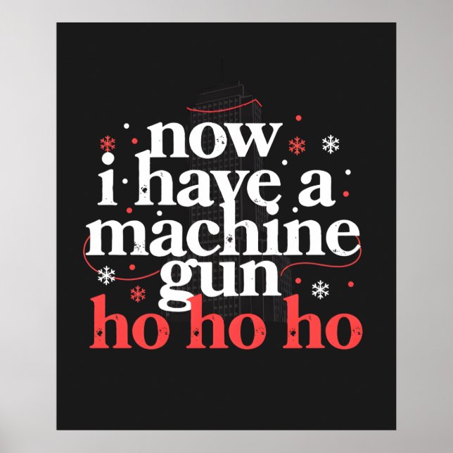 Now I Have a Machine Gun Ho Ho Ho Poster (Vorne)