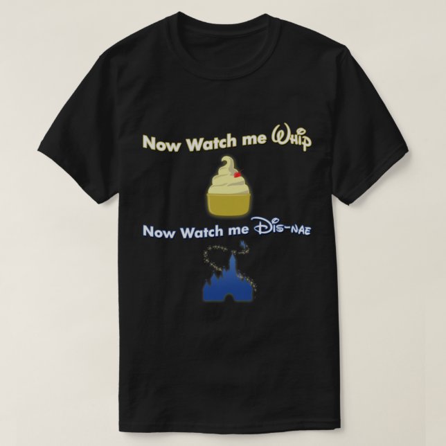 Now watch me Whip, Now Watch me Dis-nae Essential  T-Shirt (Design vorne)