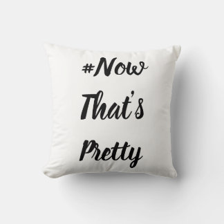 #NowThat's Pretty cushion Kissen