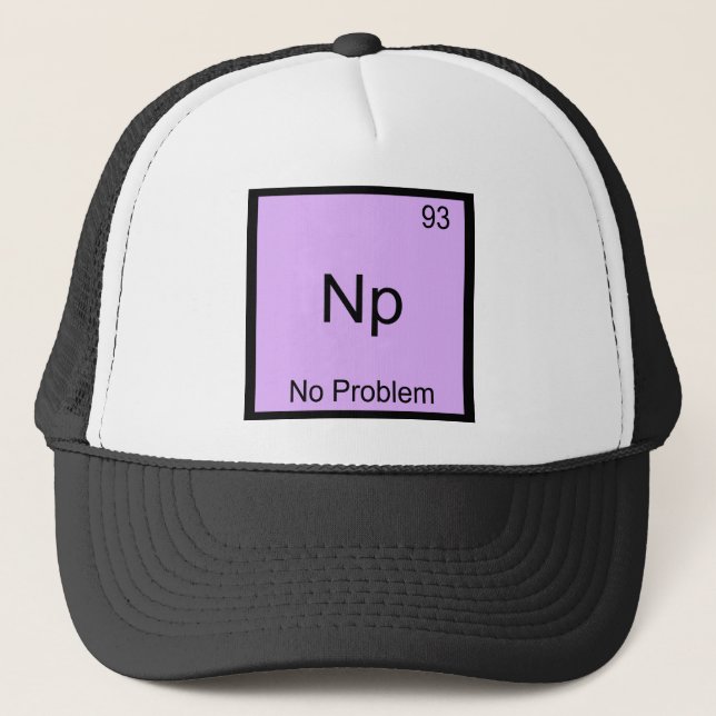 NP - Kein Problem Chemie Element Symbol Funny Truckerkappe (Vorderseite)