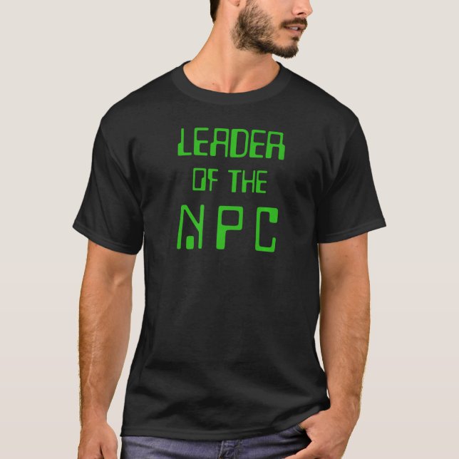 NPC Leader Online Gaming Nicht-Player-Charakter wi T-Shirt (Vorderseite)