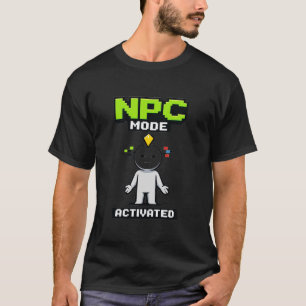NPC-Modus aktiviert Pixel lustiger Cartoon T-Shirt