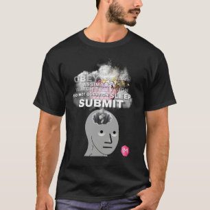 NPC: SUBMIT Sie T-Shirt