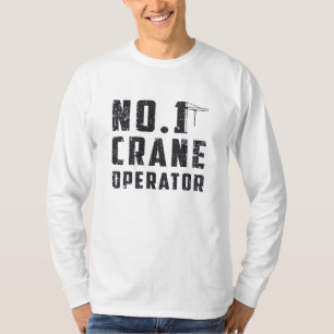 Nr. 1 Baustelle für Kranbetreiber T-Shirt