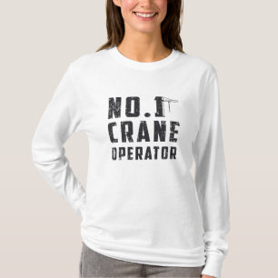 Nr. 1 Baustelle für Kranbetreiber T-Shirt