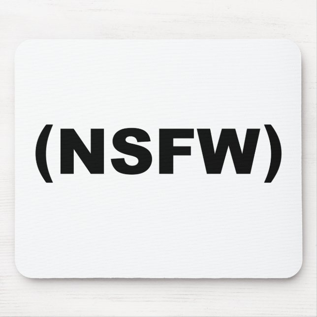 NSFW nicht sicher für Arbeit Mousepad (Vorne)