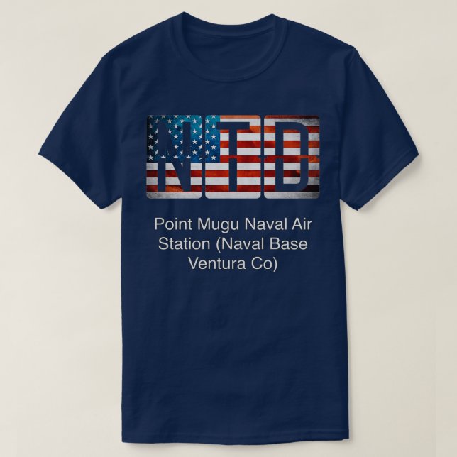 NTD Point Mugu Naval Air Station Naval Base Ventur T-Shirt (Design vorne)
