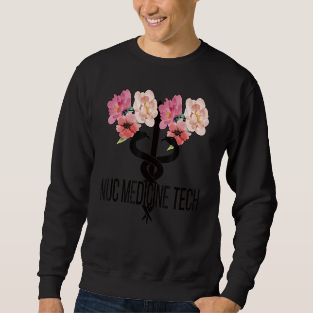 Nuc Med Technologin Caduceus Nuklear Medicine Tec Sweatshirt (Vorderseite)