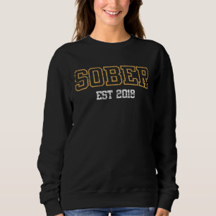 Nüchtern seit 2018 sweatshirt