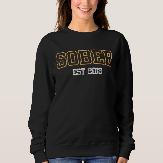Nüchtern seit 2018 sweatshirt (Vorderseite)