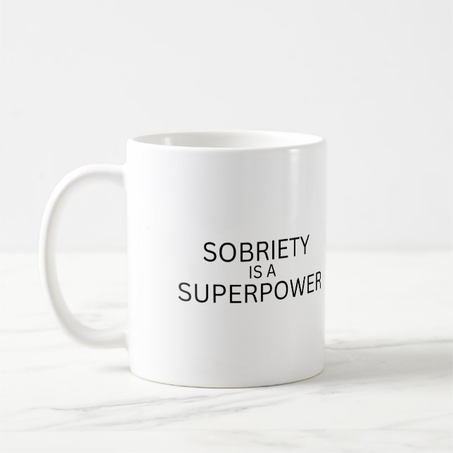 Nüchternheit ist eine Superkraft Minimalistische T Kaffeetasse (Links)