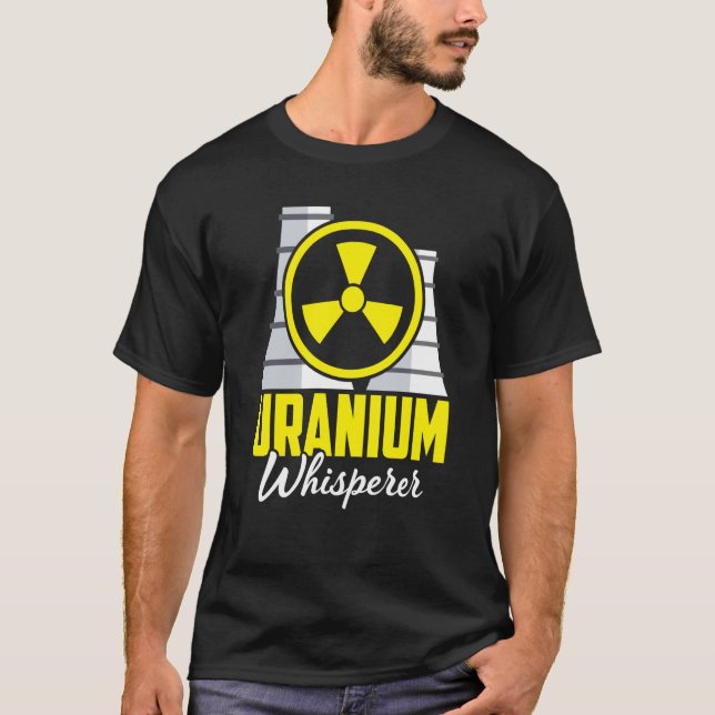 Nuclear Engineer Engineers Student Nuclear Technic T-Shirt (Vorderseite)