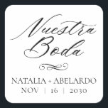 Nuestra Boda Square Wedding Stickers Spanisch<br><div class="desc">Elegante Aufkleber für eine monochrome mexikanische Hochzeit oder Latina Hochzeit,  die Spanische Schreibwaren,  Beschilderung und Gastgeschenke enthält.</div>