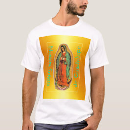 Nuestra Señora de Guadalupe T - Shirt