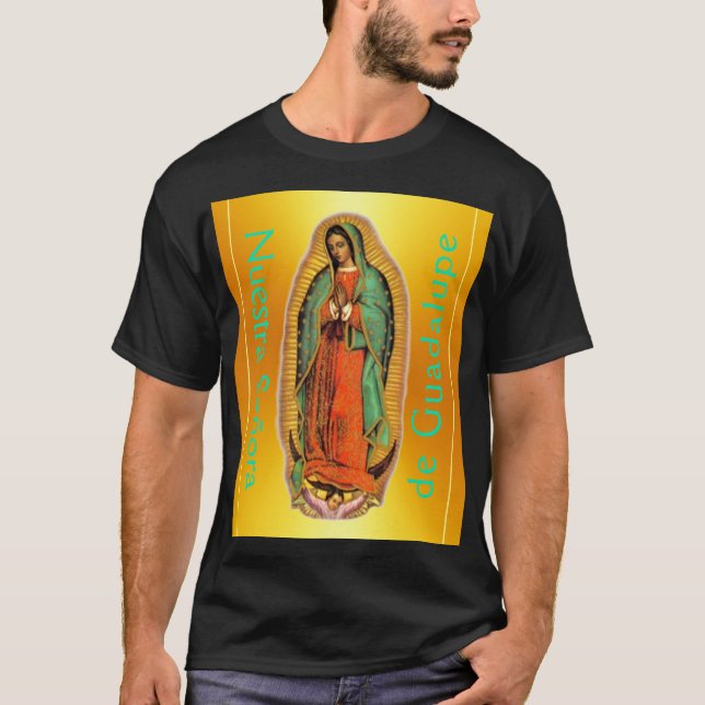 Nuestra Señora de Guadalupe T - Shirt (Vorderseite)