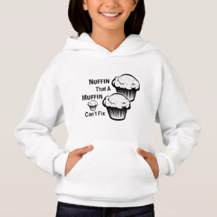 Nuffin, dass ein Muffin keine Mädchenhoodie repari Hoodie
