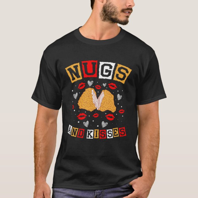 Nug und Kisses Nuggies Tendies Feinschmecker Snack T-Shirt (Vorderseite)