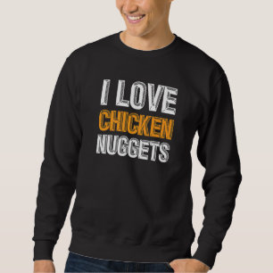 Nuggets Food Fun für Hühner 1 Sweatshirt