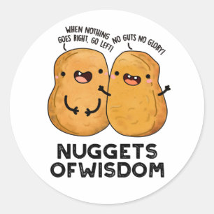 Nuggets of Wisdom Funny Food Puff Runder Aufkleber