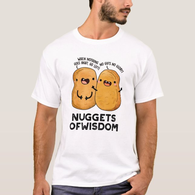 Nuggets of Wisdom Funny Food Puff T-Shirt (Vorderseite)