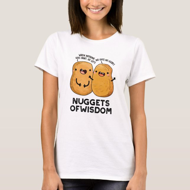 Nuggets of Wisdom Funny Food Puff T-Shirt (Vorderseite)