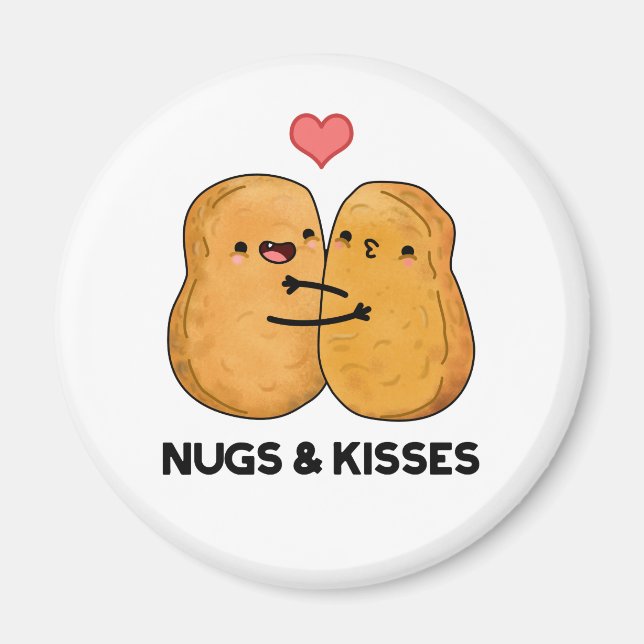 Nugs and Kisses Funny Chicken Nugget Pub Magnet (Vorne)