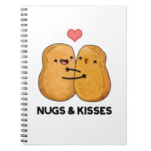 Nugs and Kisses Funny Chicken Nugget Pub Notizblock