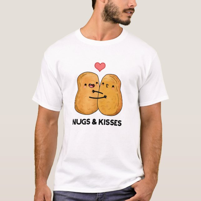 Nugs and Kisses Funny Chicken Nugget Pub T-Shirt (Vorderseite)