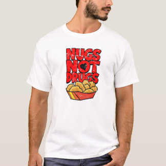 Nugs, keine Drogen - Hühner-Bauer T-Shirt