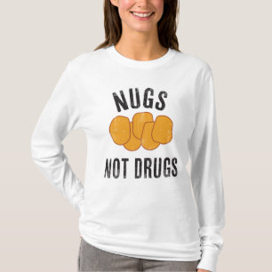 Nugs keine Drogen T-Shirt
