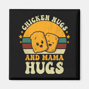 Nugs und Mama Hugs Kleinkind für Hühnernugget-Lieb Magnet