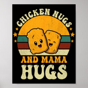 Nugs und Mama Hugs Kleinkind für Hühnernugget-Lieb Poster