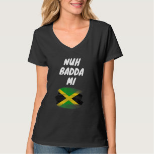 Nuh Badda Mi Jamaika Jamaikanische Flagge Karte S T-Shirt