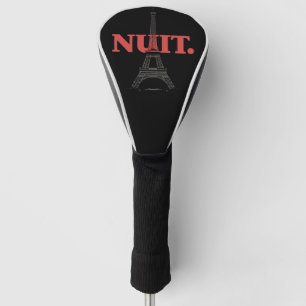 Nuit Nuit Night Night French Words Paris Tower Golf Headcover