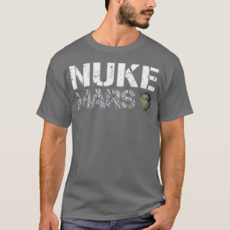 Nuke Mars - Elon Musk SpaceX Project Geschenkideen T-Shirt