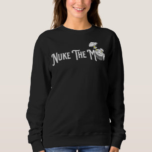 Nuke The Moon Project A119 Planetäre Astronomie Sweatshirt